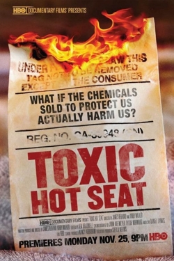 watch Toxic Hot Seat movies free online
