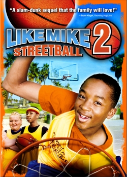 watch Like Mike 2: Streetball movies free online