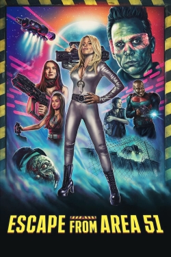 watch Escape From Area 51 movies free online