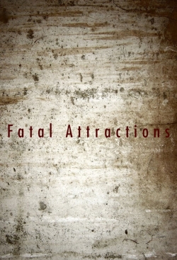 watch Fatal Attractions movies free online