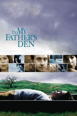 watch In My Father's Den movies free online