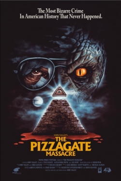 watch The Pizzagate Massacre movies free online
