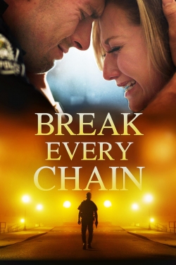 watch Break Every Chain movies free online