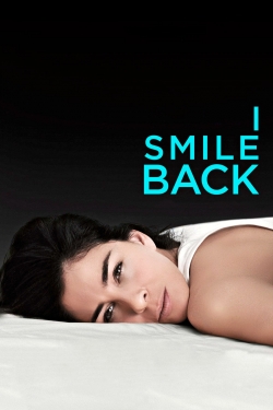 watch I Smile Back movies free online