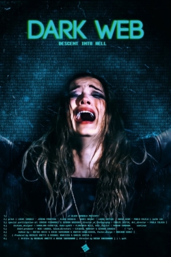 watch Dark Web: Descent Into Hell movies free online
