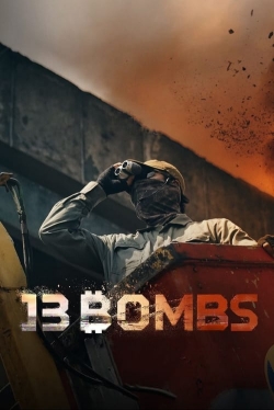 watch 13 Bombs movies free online