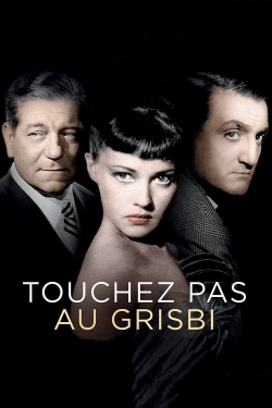 watch Touchez Pas au Grisbi movies free online