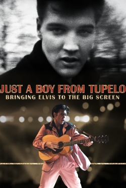 watch Just a Boy From Tupelo: Bringing Elvis To The Big Screen movies free online
