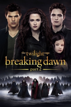 watch The Twilight Saga: Breaking Dawn - Part 2 movies free online
