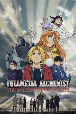 watch Fullmetal Alchemist The Movie: The Sacred Star of Milos movies free online
