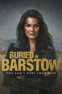 watch Buried in Barstow movies free online