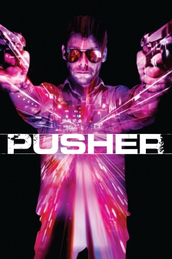watch Pusher movies free online