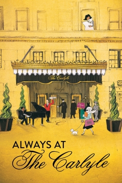watch Always at The Carlyle movies free online