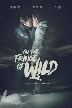 watch On the Fringe of Wild movies free online