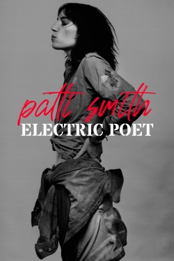 watch Patti Smith: Electric Poet movies free online