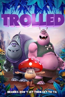 watch Trolled movies free online