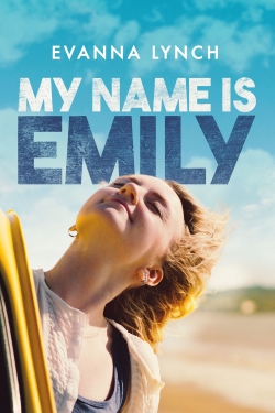 watch My Name Is Emily movies free online