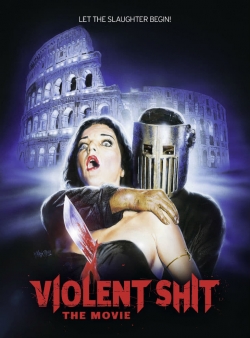 watch Violent Shit: the Movie movies free online