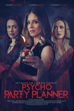 watch Psycho Party Planner movies free online