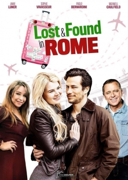 watch Lost & Found in Rome movies free online