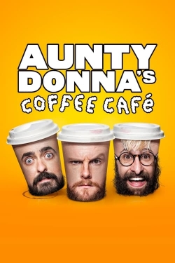 watch Aunty Donna's Coffee Cafe movies free online