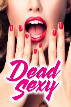 watch Dead Sexy movies free online