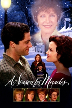 watch A Season for Miracles movies free online