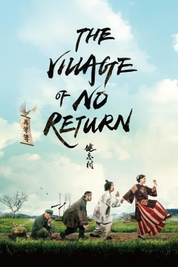 watch The Village of No Return movies free online
