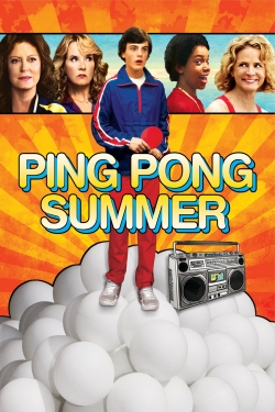 watch Ping Pong Summer movies free online