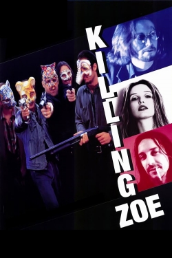 watch Killing Zoe movies free online