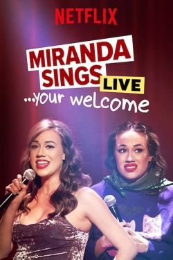 watch Miranda Sings Live... Your Welcome movies free online