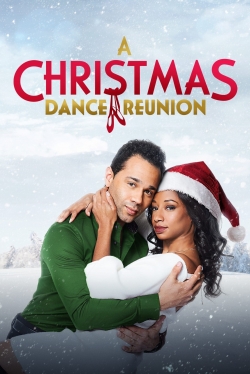 watch A Christmas Dance Reunion movies free online