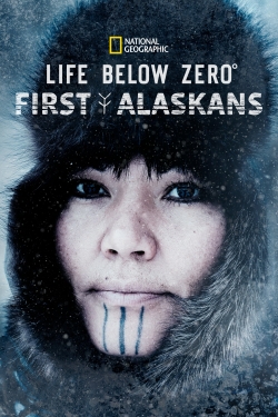 watch Life Below Zero: First Alaskans movies free online