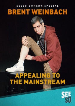 watch Brent Weinbach: Appealing to the Mainstream movies free online
