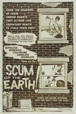 watch Scum of the Earth! movies free online