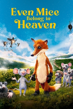 watch Even Mice Belong in Heaven movies free online