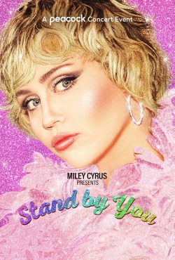 watch Miley Cyrus Presents Stand by You movies free online