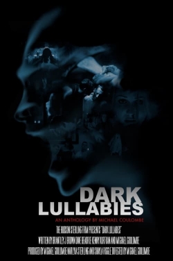 watch Dark Lullabies: An Anthology by Michael Coulombe movies free online