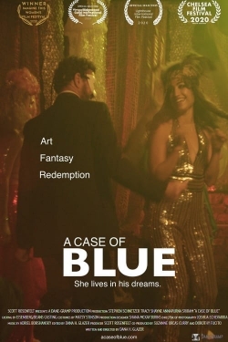 watch A Case of Blue movies free online