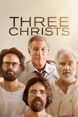watch Three Christs movies free online