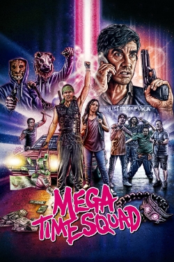 watch Mega Time Squad movies free online