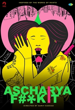 watch Ascharya Fuck It movies free online