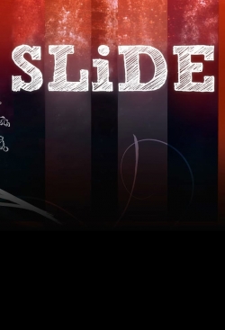 watch SLiDE movies free online