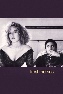 watch Fresh Horses movies free online