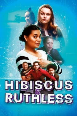 watch Hibiscus & Ruthless movies free online