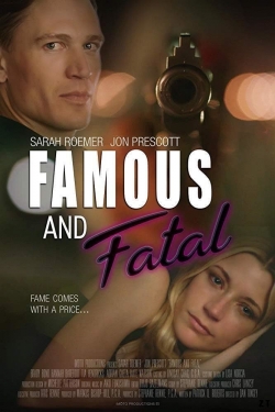watch Famous and Fatal movies free online