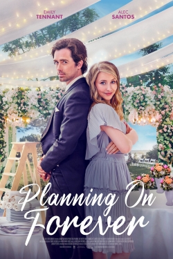 watch Planning On Forever movies free online