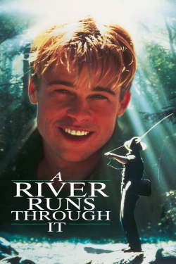 watch A River Runs Through It movies free online