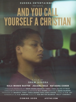 watch And You Call Yourself A Christian movies free online