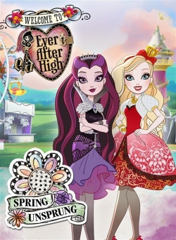 watch Ever After High: Spring Unsprung movies free online